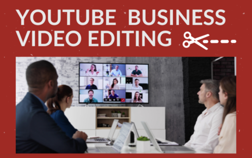 _YouTube Business Video Editing.png