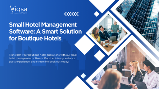Small Hotel Management Software: A Smart Solution