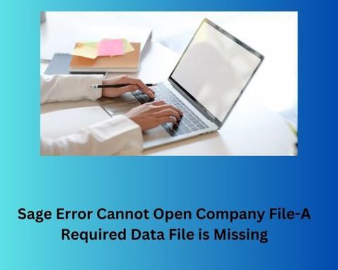 Sage Error Cannot Open Company File-A Required Dat