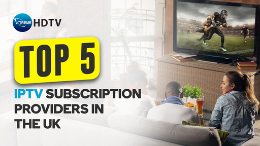 Top 5 IPTV Subscription Providers in the UK copy.j
