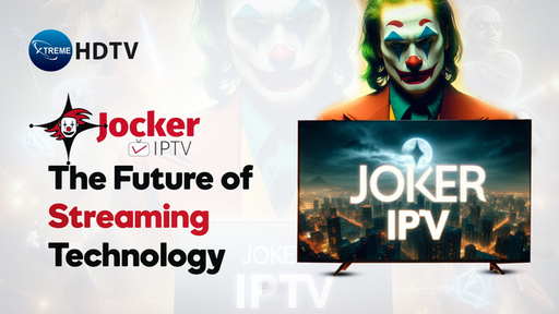 Joker IPTV The Future of Streaming Technology copy