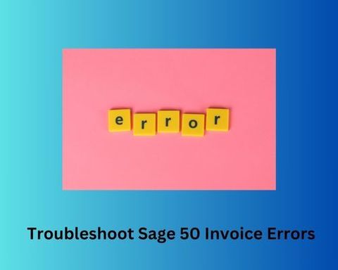 Troubleshoot Sage 50 Invoice Errors.jpg