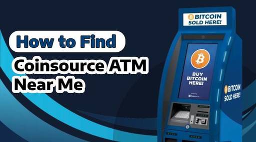 How to Find Coinsource Bitcoin ATM Near Me.jpg